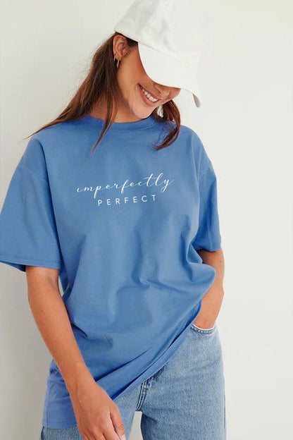 Oversized Fit Imperfectly Perfect T-Shirt