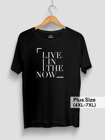 Live in the Now Plus Size Regular Fit T-Shirt