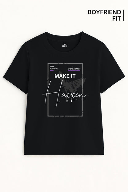 Boyfriend Make it Happen Classic Fit T-Shirt