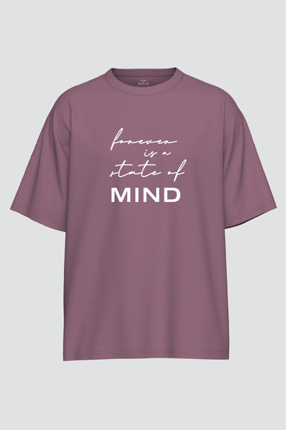 Forever - State of Mind Oversized T-Shirt